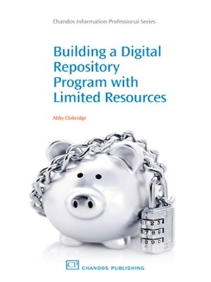cover image of Building a Digital Repository Program with Limited Resources